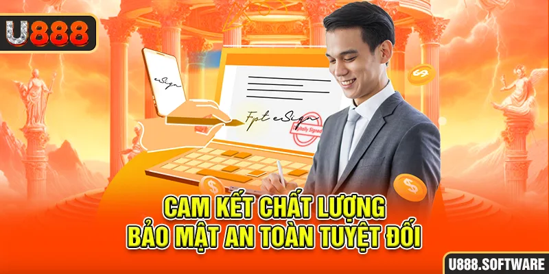 Cam kết chất lượng bảo mật an toàn tuyệt đối