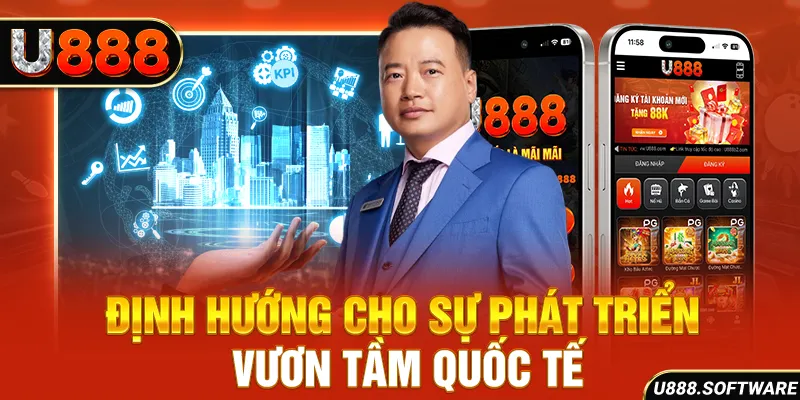 Định hướng cho sự phát triển vươn tầm quốc tế