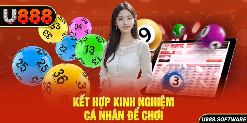 Kết hợp kinh nghiệm cá nhân để chơi