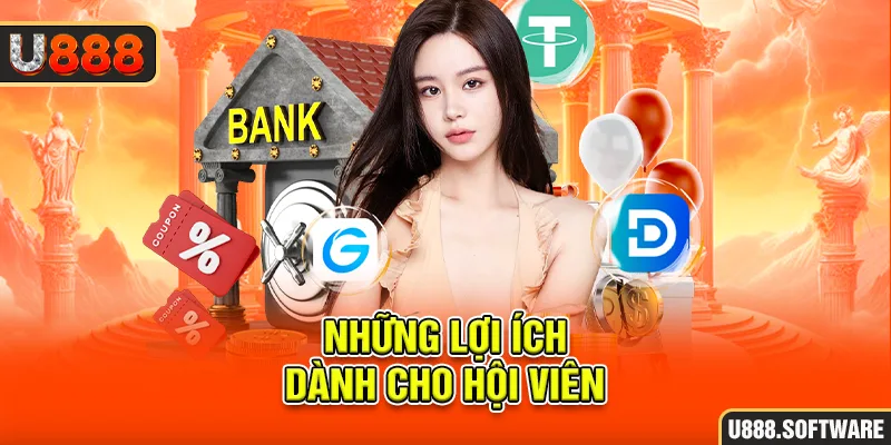 Những lợi ích dành cho hội viên